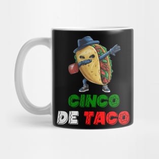 Funny Taco Cinco de Mayo Mexican Fiesta Cinco De Taco Mug